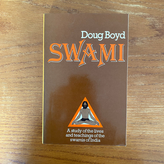 Swami: Encounters with Modern Mystics - Doug Boyd