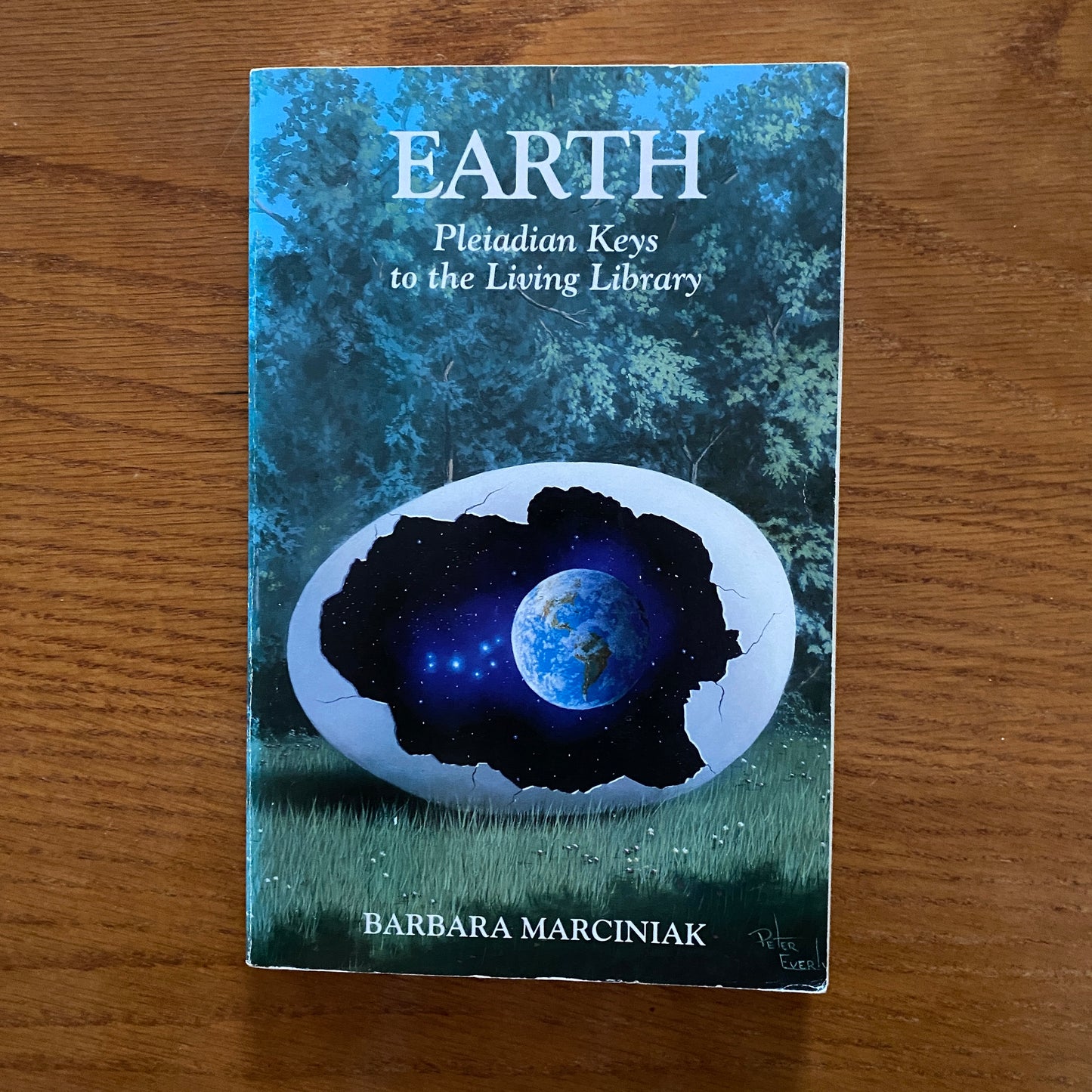 Earth: Pleiadian Keys To The Living Library - Barbara Marciniak