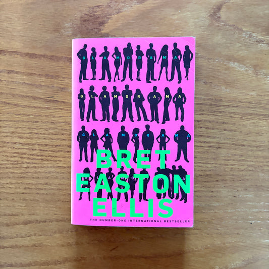 Bret Easton Ellis - Glamorama