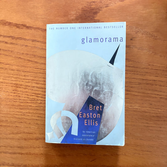 Bret Easton Ellis -  Glamorama