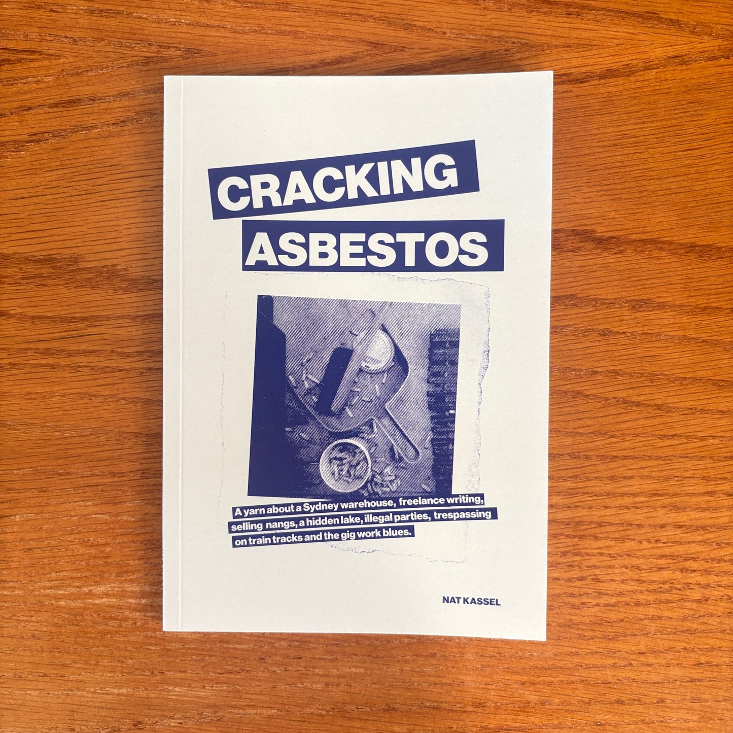 Cracking Asbestos - Nat Kassel
