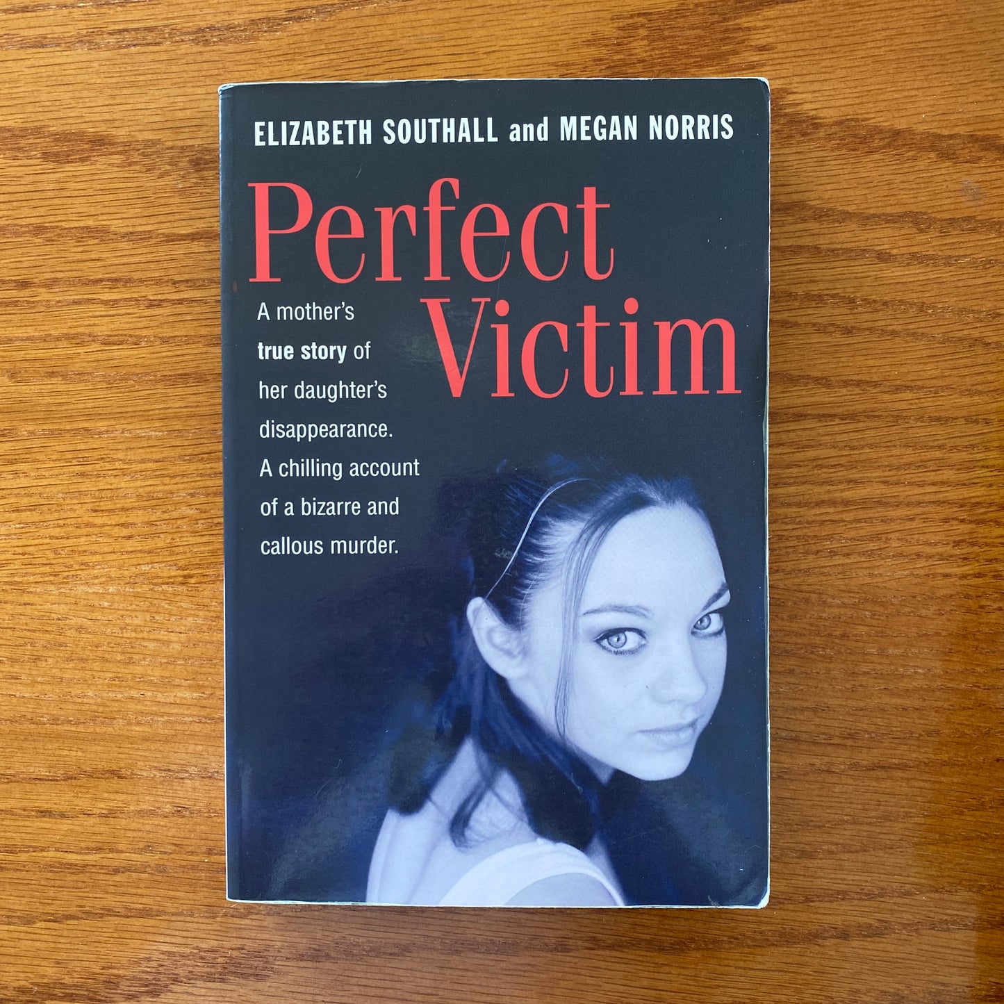 Perfect Victim - Elizabeth Southall & Megan Norris