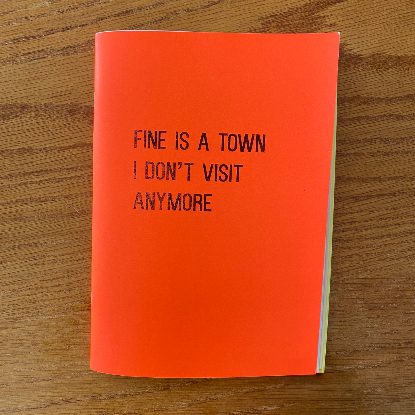 Fine Is A Town I Don't Visit Anymore