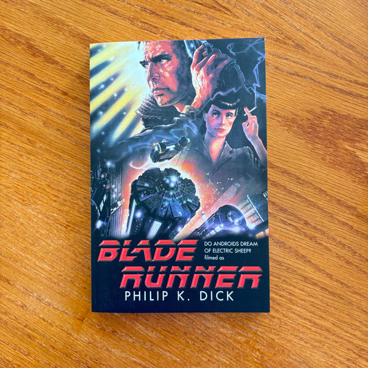 Philip K. Dick - Blade Runner: Do Androids Dream Of Electric Sheep