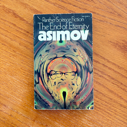 Isaac Asimov - The End Of Eternity