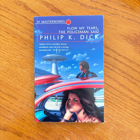 Philip K. Dick - Flow My Tears, The Policeman Said
