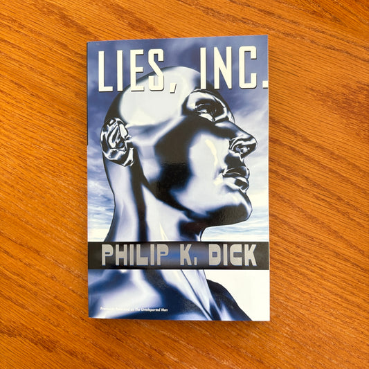 Philip K. Dick - Lies Inc