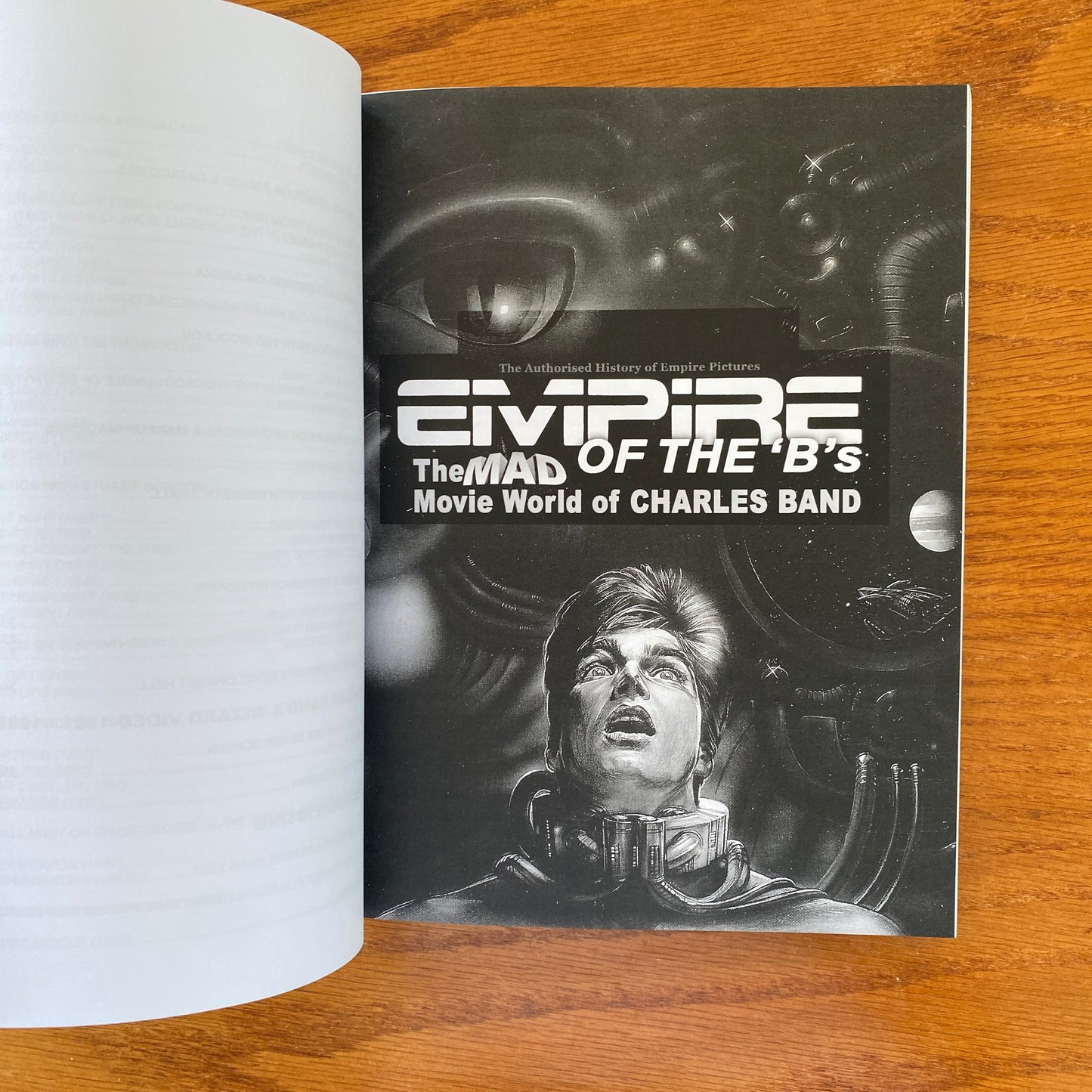 Empire Of The B's: The Authorised History Of Empire Pictures & The Mad Of The Movie World Of Charles Band - Dave Jay, Torsten Dewi & Nathan Shumate