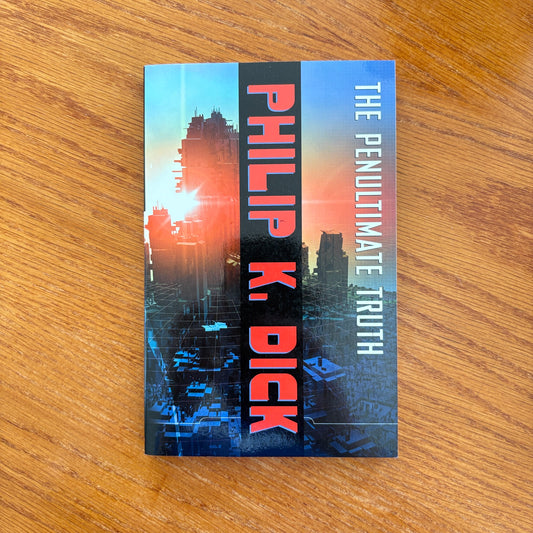 Philip K. Dick - The Penultimate Truth