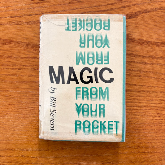 Magic From Your Pocket - Bill Severn