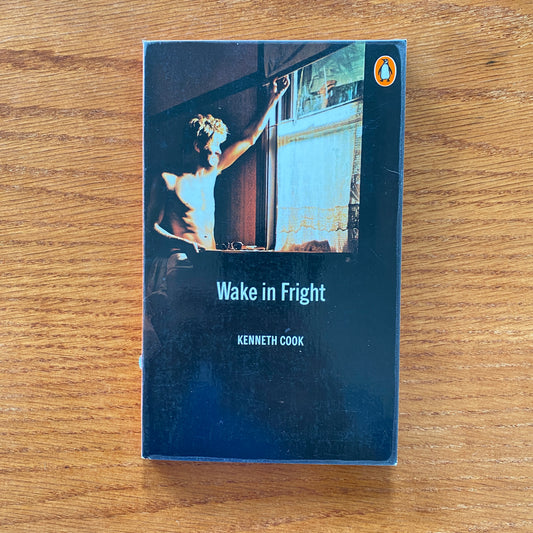 Wake in Fright - Kenneth Cook