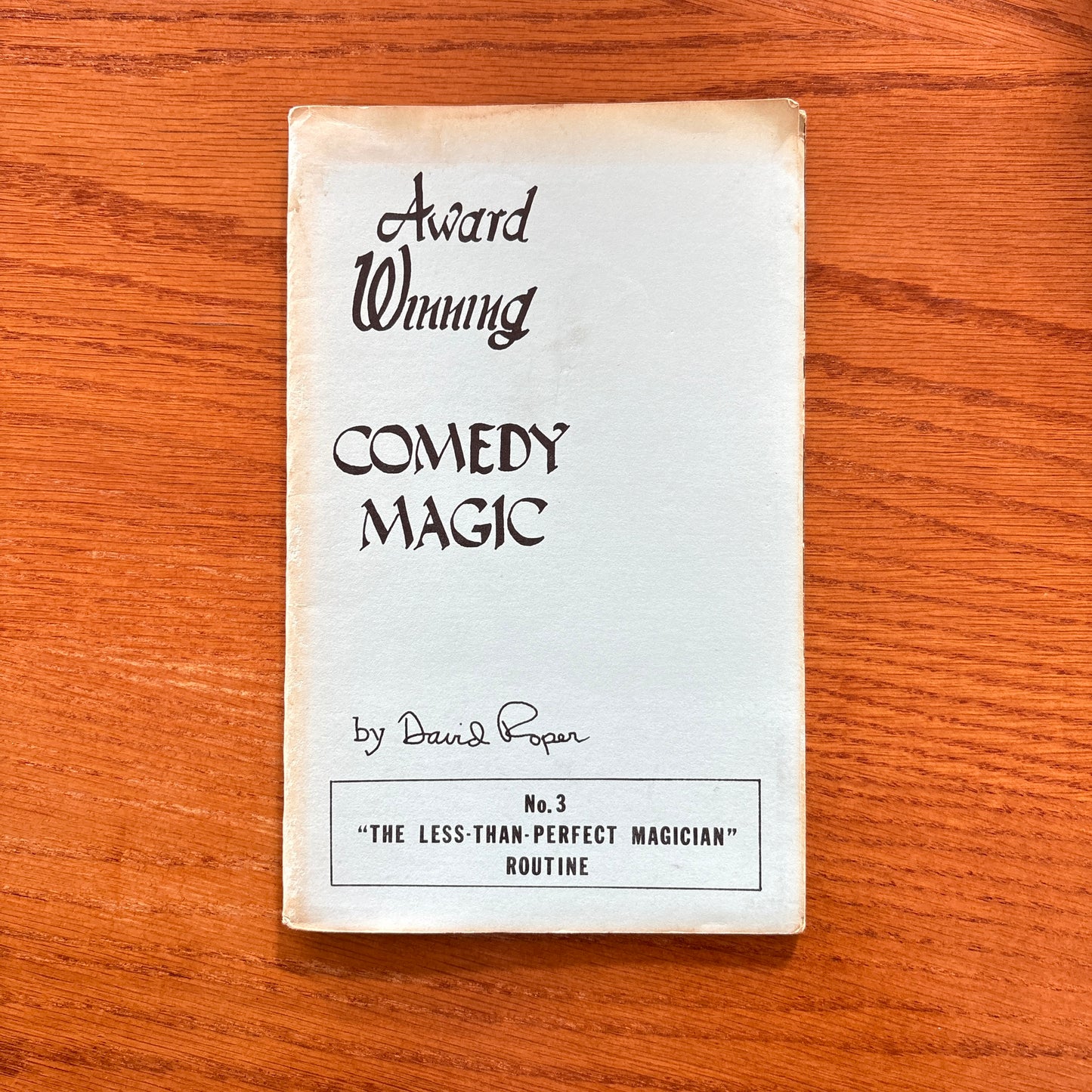Award Winning Comedy Magic: No. 3 The Less-Than-Perfect Magician Routine - David Roper