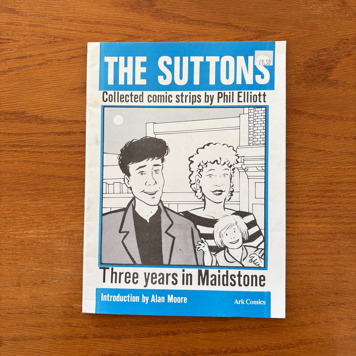 The Suttons: Three years in Maidstone - Collected comic strips by Phil Elliott