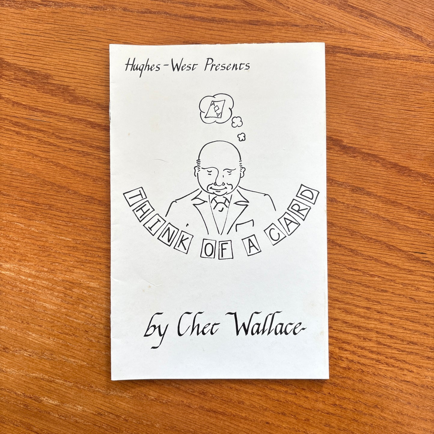 Hughes West Presents: Think Of A Card - Chet Wallace