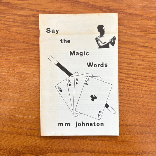 Say The Magic Words - M.M. Johnston