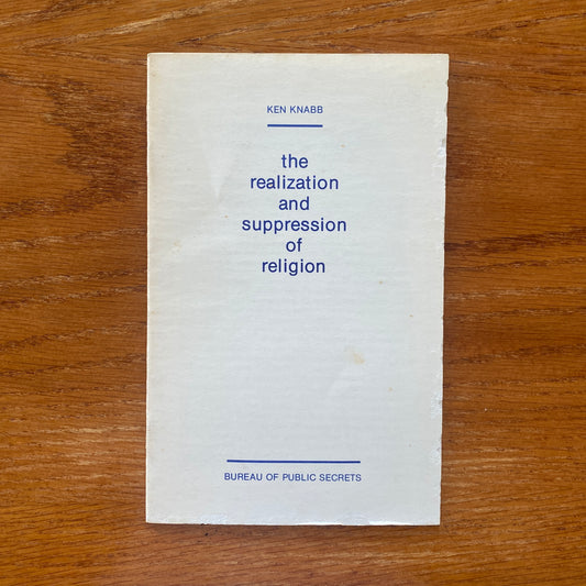 The Realisation And Suppression Of Religion - Ken Knabb