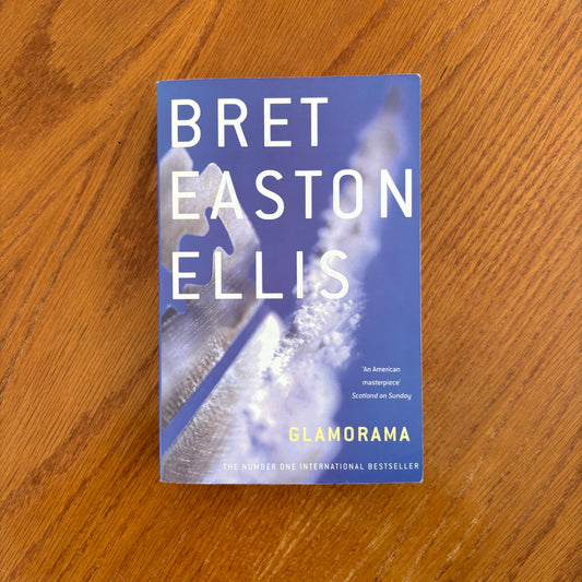 Bret Easton Ellis - Glamorama
