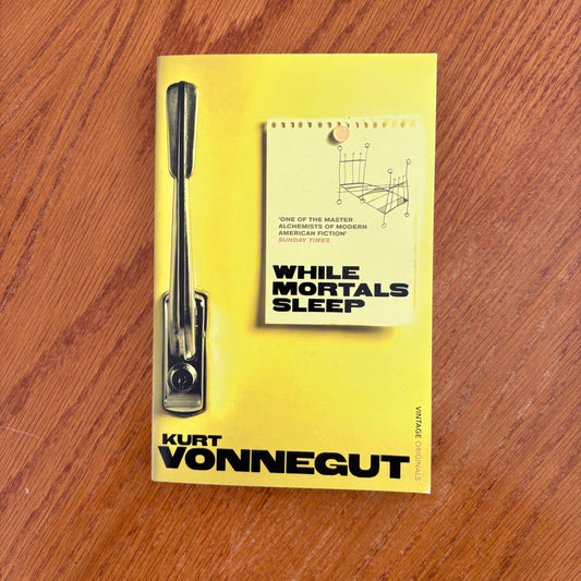 Kurt Vonnegut - While Mortals Sleep