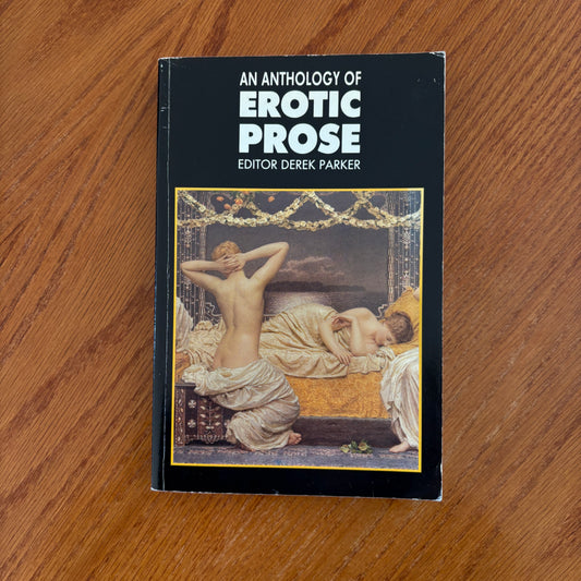 An Anthology Of Erotic Prose - Derek Parker