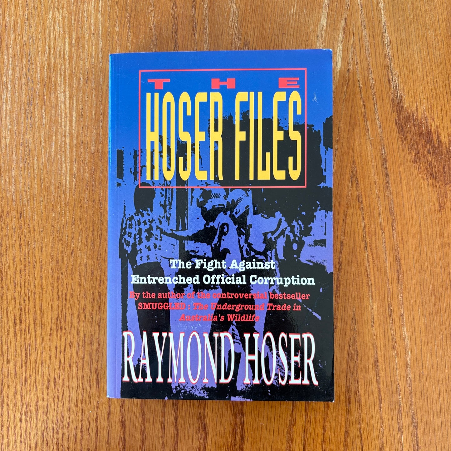 The Hoser Files - Raymond Hoser
