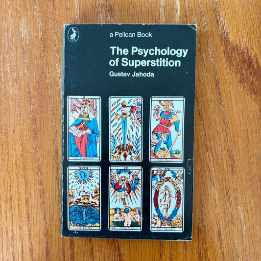 The Psychology of Superstition - Gustav Jahoda