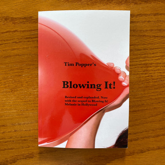 Blowing It! - Tim Popper