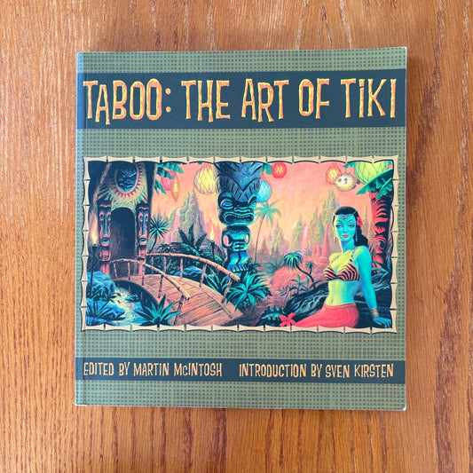 Taboo: The Art Of Tiki - Martin McIntosh
