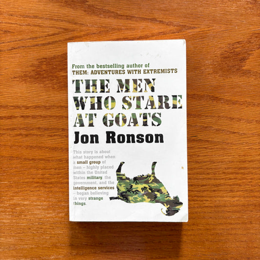 The Men Who Stare At Goats - Jon Ronson