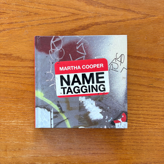 Name Tagging - Martha Cooper