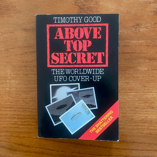 Above Top Secret - Timothy Good