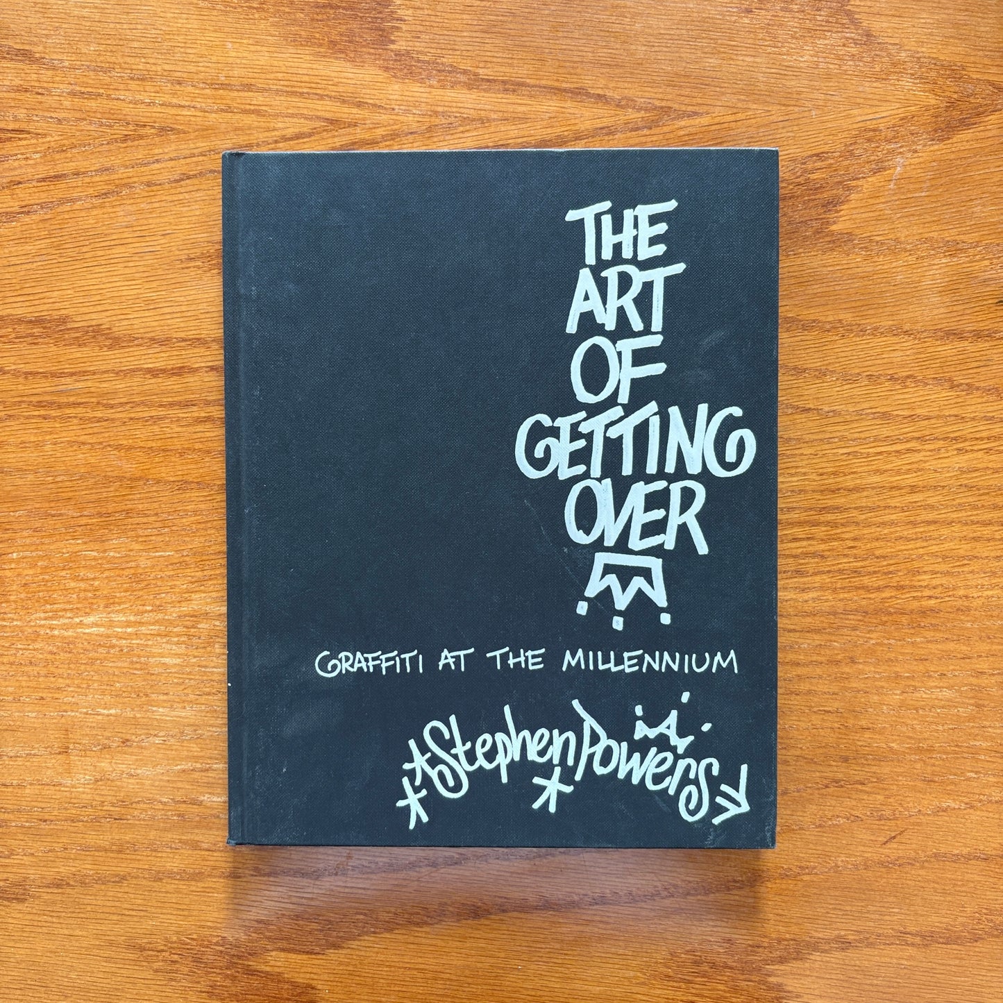 The Art Of Getting Over - Stephen Powers