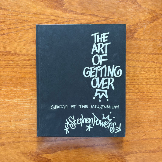 The Art Of Getting Over - Stephen Powers