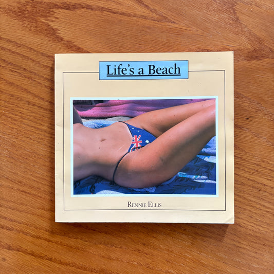 Rennie Ellis - Life's A Beach