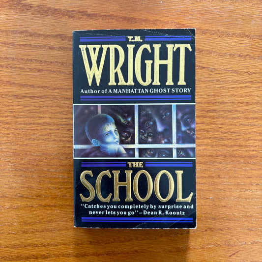 The School - T.M Wright