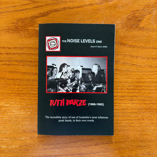 Noise Levels Zine #7: Tutti Parze
