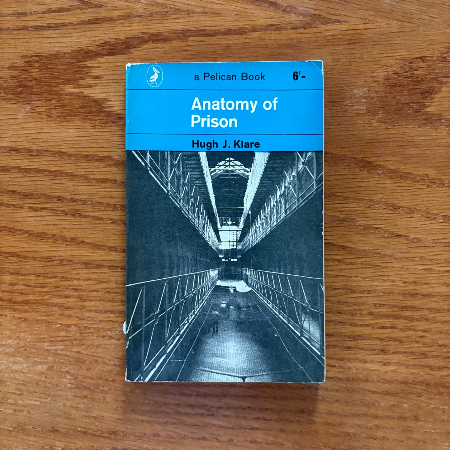 Anatomy of Prison - Hugh J. Klare