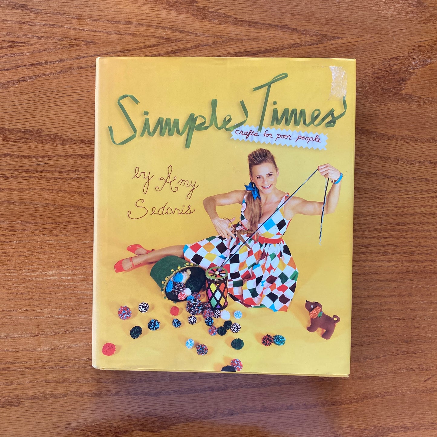 Simple Times: Crafts For Poor People - Amy Sedaris