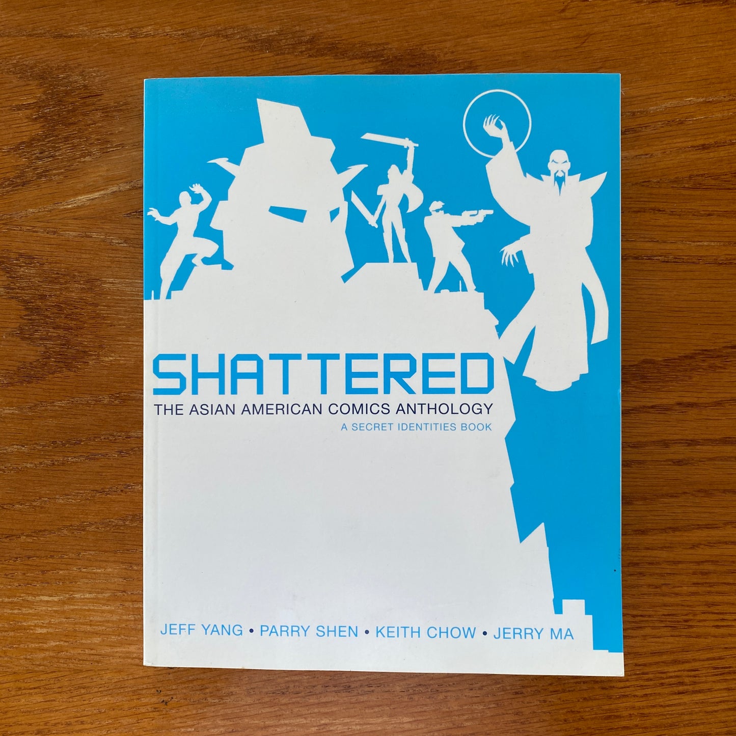 Shattered: The Asian American Comics Anthology - Jeff Yang