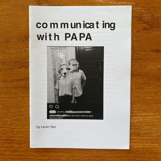 Communicating With Papa  - Levin Tan