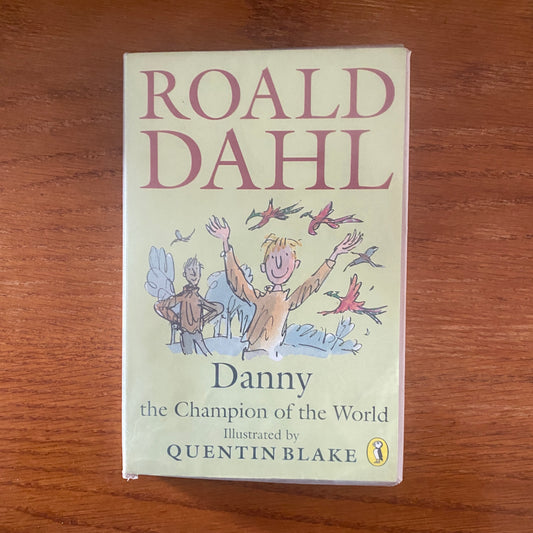 Roald Dahl - Danny The Champion Of The World