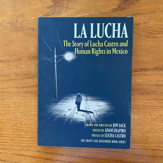 La Lucha: The Story Of Lucha Castro... - John Sack