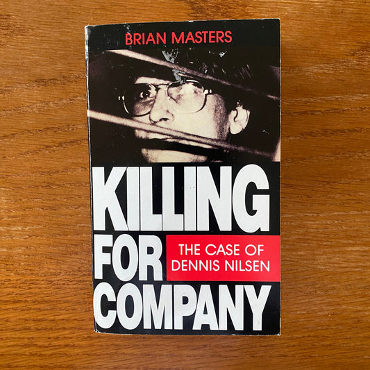 Killing For Company - Brian Masters