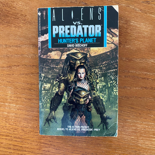 Aliens vs. Predator: Hunter's Planet - David Bischoff