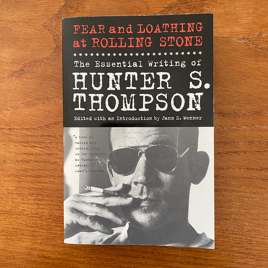 Hunter S. Thompson - Fear And Loathing At Rolling Stone