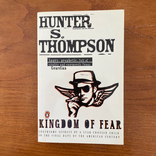 Hunter S. Thompson - Kingdom Of Fear