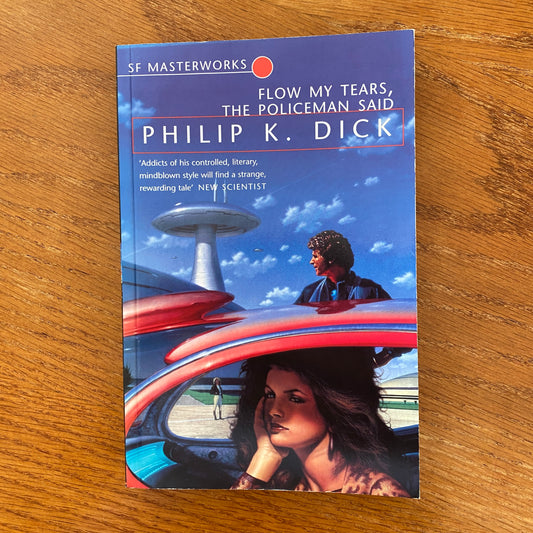Philip K. Dick - Follow My Tears, The Policeman Said