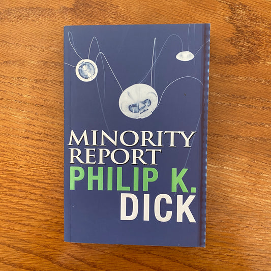Philip K. Dick - Minority Report