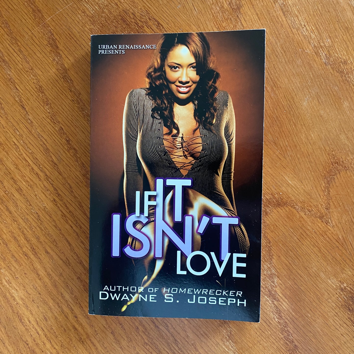 If It Isn't Love - Dwayne S. Joseph