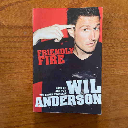 Wil Anderson - Friendly Fire