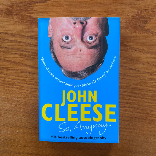 John Cleese - So, Anyway